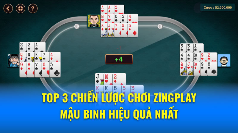 Top 3 chiến lược chơi ZingPlay Mậu Binh hiệu quả nhất