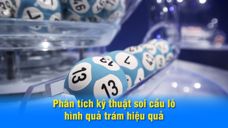 Phân tích kỹ thuật soi cầu lô hình quả trám hiệu quả